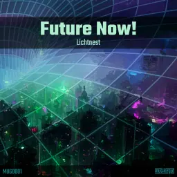 Lichtnest - Future Now!